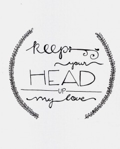 keep_your_head_up
